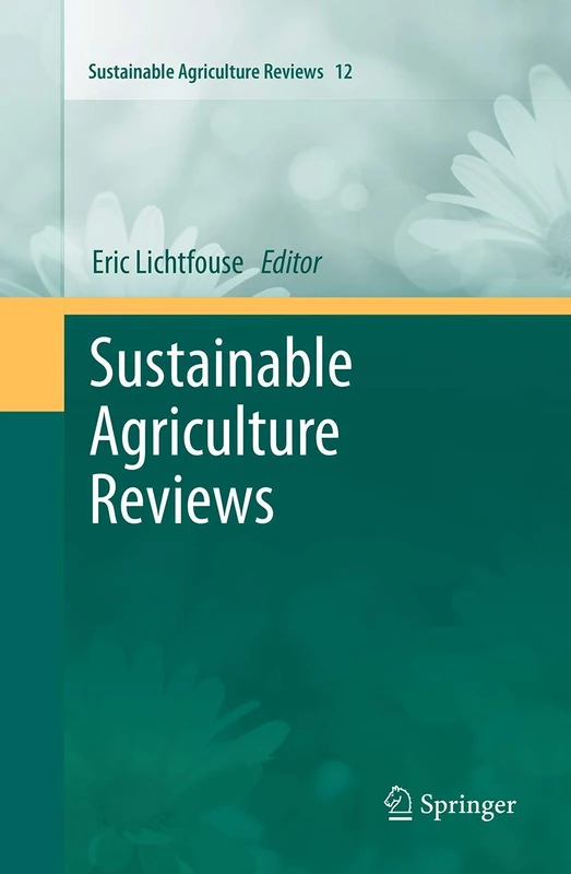 Sustainable Agriculture Reviews: 12