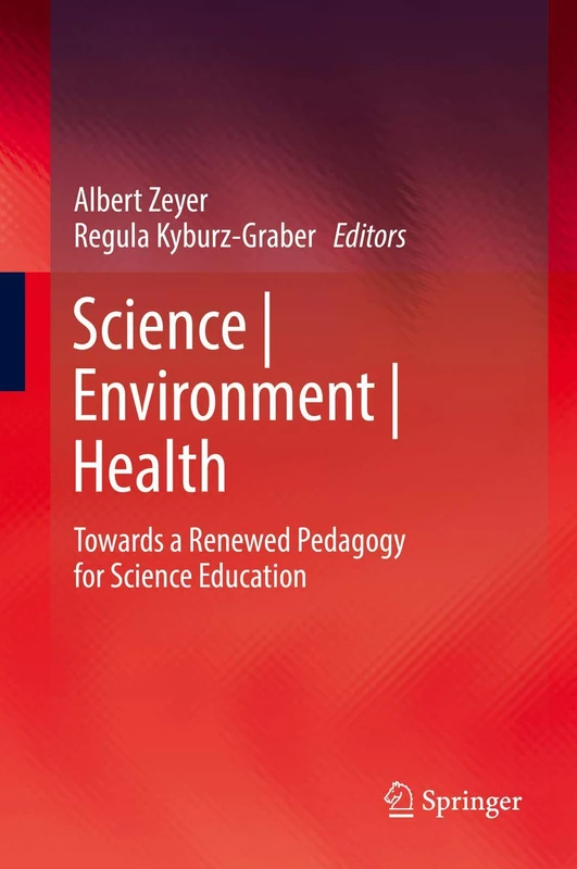 Science | Environment | Health: Towards a Renewed Pedagogy for Science Education