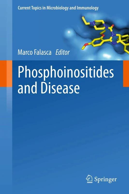 Phosphoinositides and Disease: 362 (Current Topics in Microbiology and Immunology, 362)