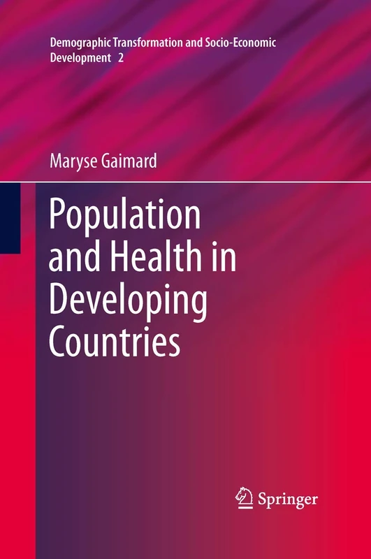 Population and Health in Developing Countries: 2 (Demographic Transformation and Socio-Economic Development, 2)