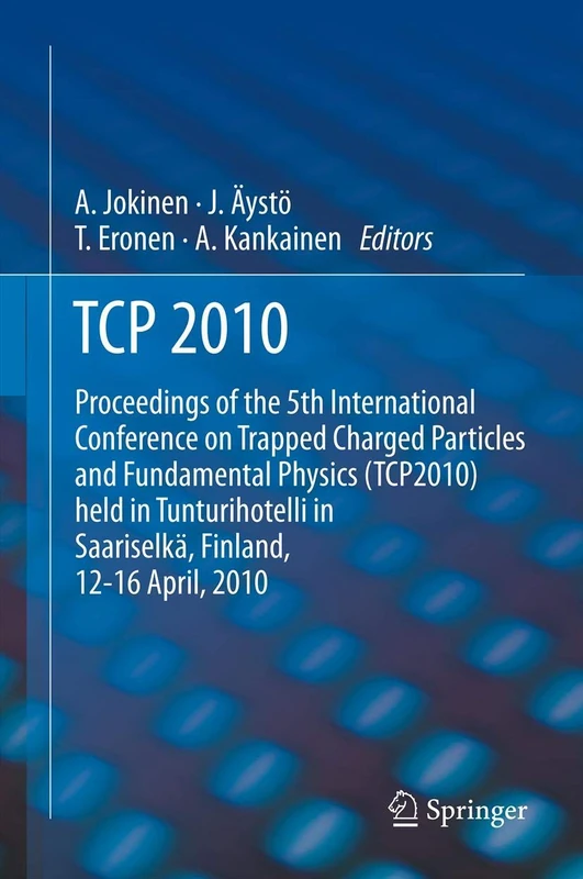 TCP 2010: Proceedings of the 5th International Conference on Trapped Charged Particles and Fundamental Physics (TCP2010) held in Tunturihotelli in Saariselkä, Finland, April 12-16, 2010