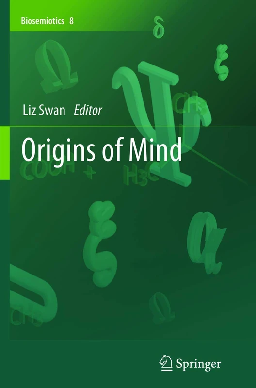 Origins of Mind: 8 (Biosemiotics, 8)