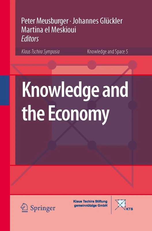 Knowledge and the Economy: 5 (Knowledge and Space, 5)