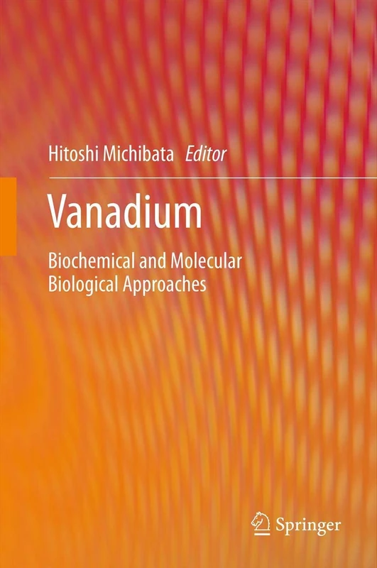 Vanadium: Biochemical and Molecular Biological Approaches