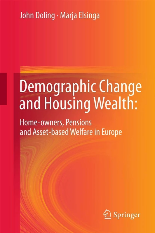 Demographic Change and Housing Wealth:: Home-owners, Pensions and Asset-based Welfare in Europe