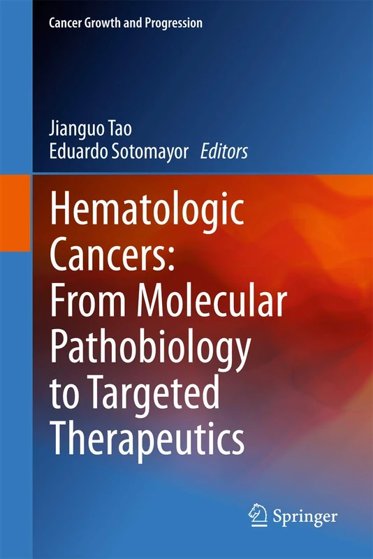 Springer Hematologic Cancers: Molecular Pathobiology to Therapy