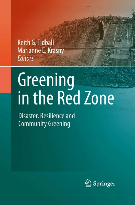 Greening in the Red Zone: Disaster, Resilience and Community Greening - Image 1