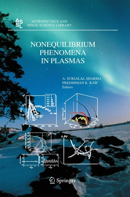 Nonequilibrium Phenomena in Plasmas: 321 (Astrophysics and Space Science Library, 321)