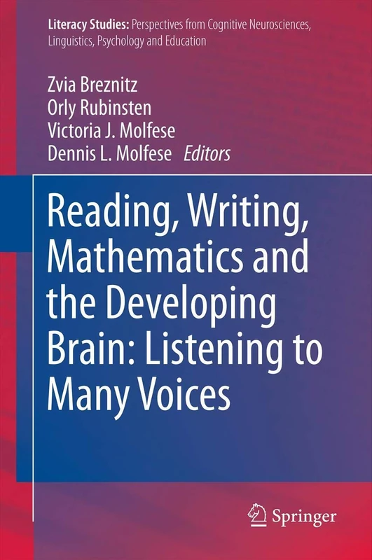 Reading, Writing, Mathematics and the Developing Brain: Listening to Many Voices: 6 (Literacy Studies, 6)