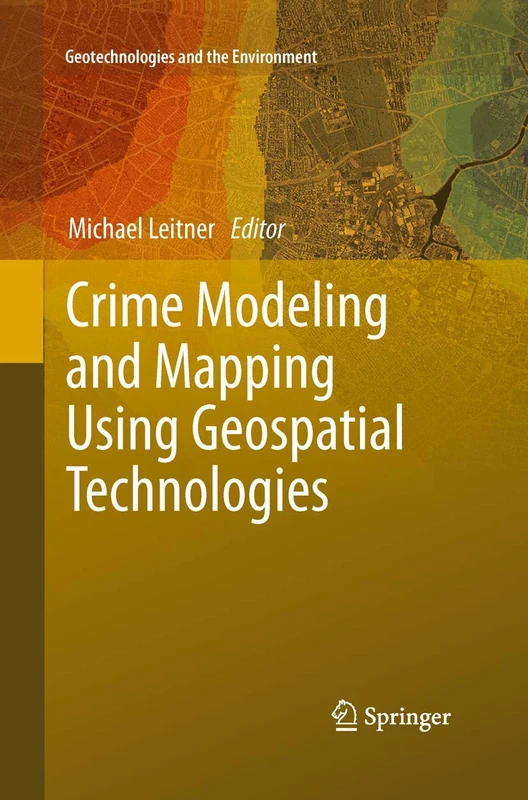 Springer - Crime Modeling and Mapping Using Geospatial Tech