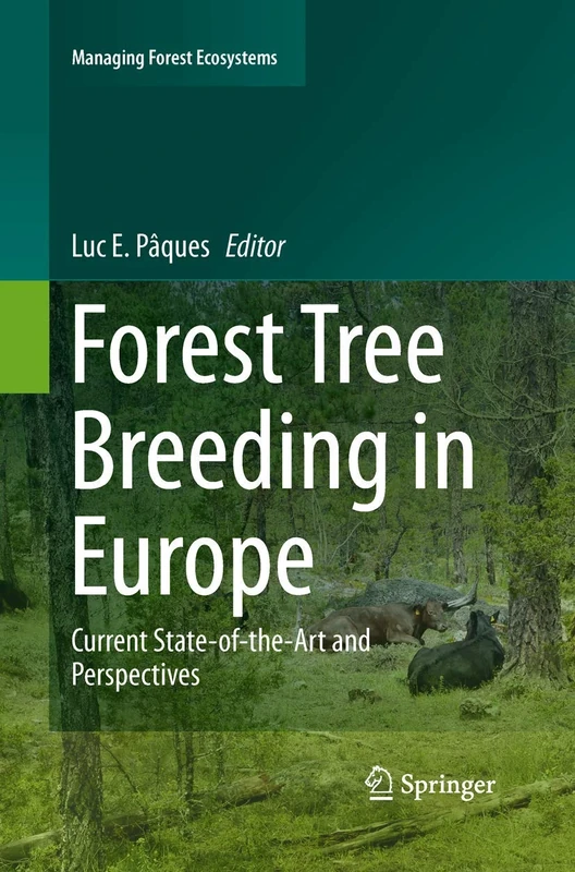 Forest Tree Breeding in Europe: Current State-of-the-Art and Perspectives: 25 (Managing Forest Ecosystems, 25)