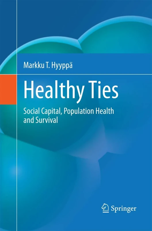Healthy Ties: Social Capital, Population Health and Survival - Image 1