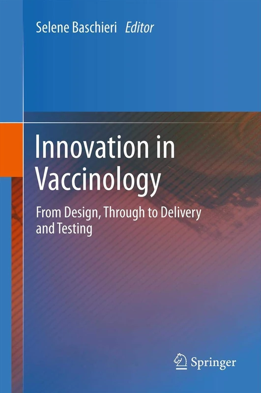 Springer - Innovation in Vaccinology: Design, Delivery and Testing