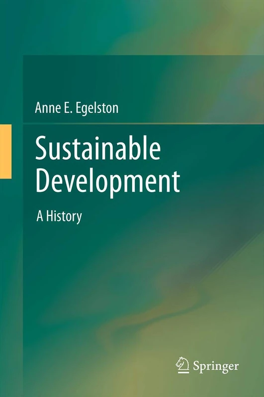 Sustainable Development: A History