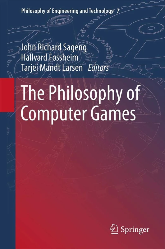 The Philosophy of Computer Games: 7 (Philosophy of Engineering and Technology, 7) - Image 1