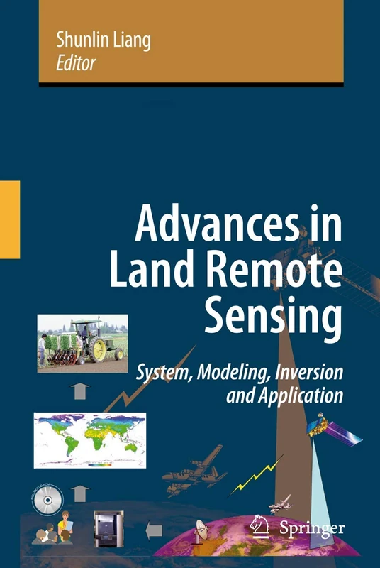 Advances in Land Remote Sensing: System, Modeling, Inversion and Application