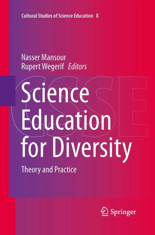 Science Education for Diversity: Theory and Practice: 8 (Cultural Studies of Science Education, 8)