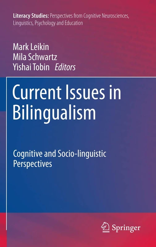 Current Issues in Bilingualism: Cognitive and Socio-linguistic Perspectives: 5 (Literacy Studies, 5)