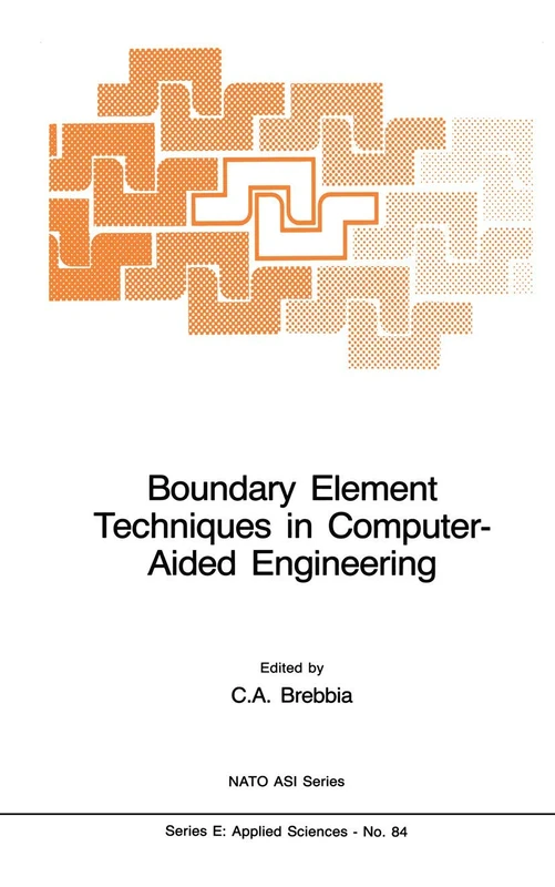 Boundary Element Techniques in Computer-Aided Engineering: 84 (NATO Science Series E:, 84)