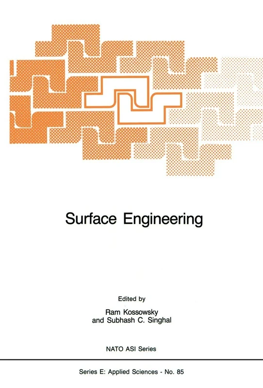 Surface Engineering: Surface Modification of Materials: 85 (NATO Science Series E:, 85)