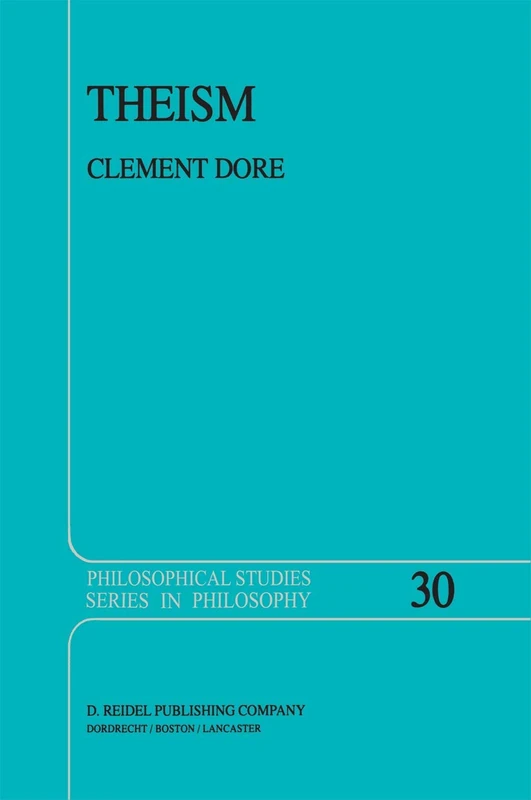 Theism: 30 (Philosophical Studies Series, 30)