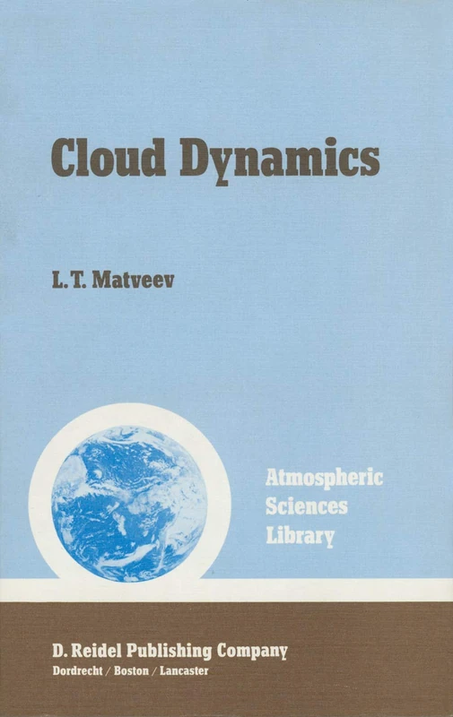 Springer Cloud Dynamics: 2 (Atmospheric and Oceanographic Sciences)