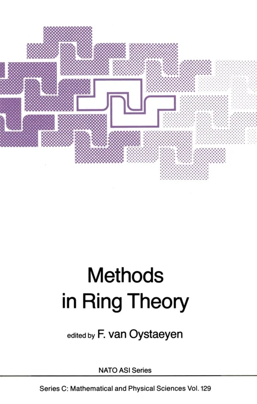 Methods in Ring Theory: 129 (Nato Science Series C:, 129)