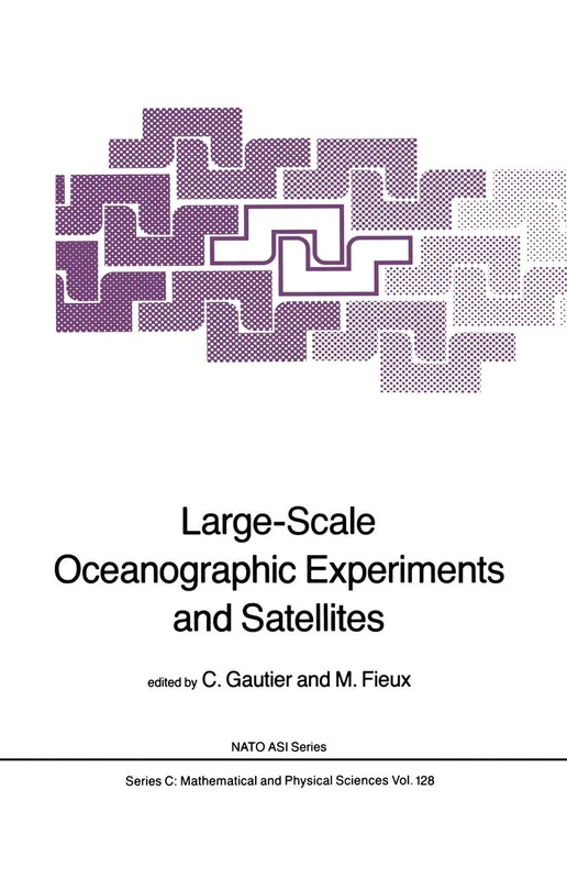 Large-Scale Oceanographic Experiments and Satellites: 128 (Nato Science Series C:, 128)