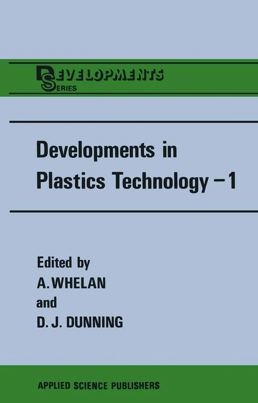 Developments in Plastics Technology―1: Extrusion (Developments Series)