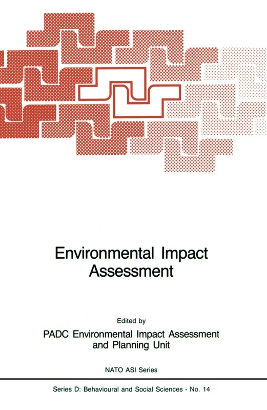 Environmental Impact Assessment: 14 (NATO Science Series D:, 14)