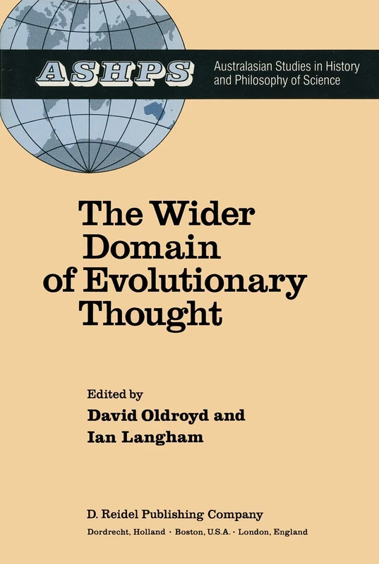 The Wider Domain of Evolutionary Thought: 2 (Studies in History and Philosophy of Science, 2)