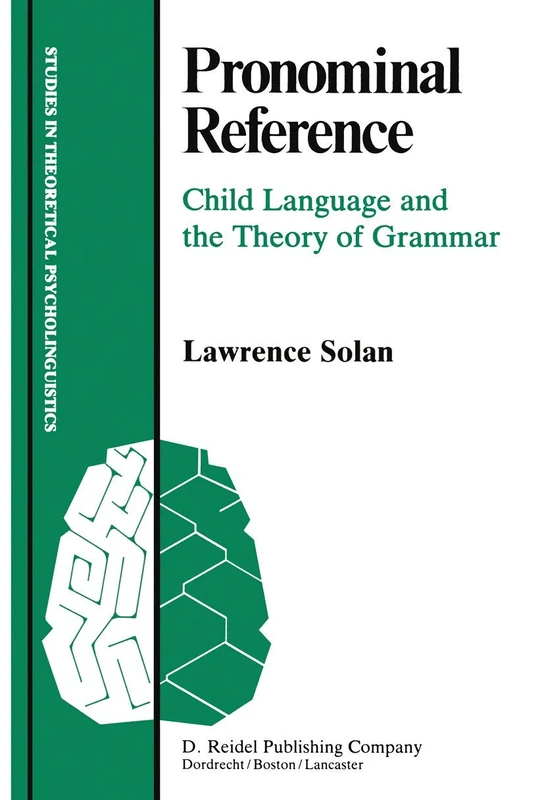 Pronominal Reference: Child Language and the Theory of Grammar: 1 (Studies in Theoretical Psycholinguistics, 1) - Image 1