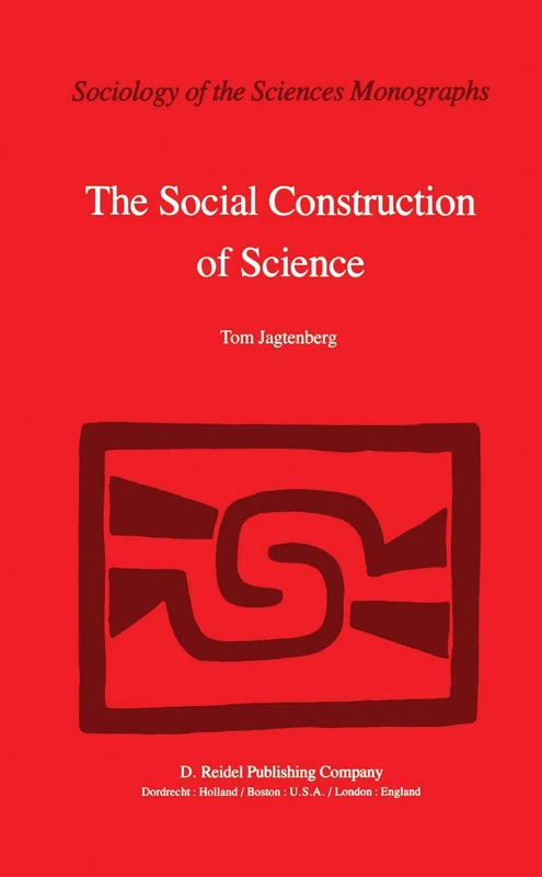 Springer - The Social Construction of Science - Monograph 2