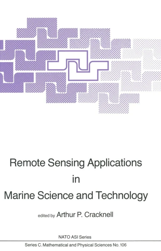 Remote Sensing Applications in Marine Science and Technology: 106 (Nato Science Series C:, 106)