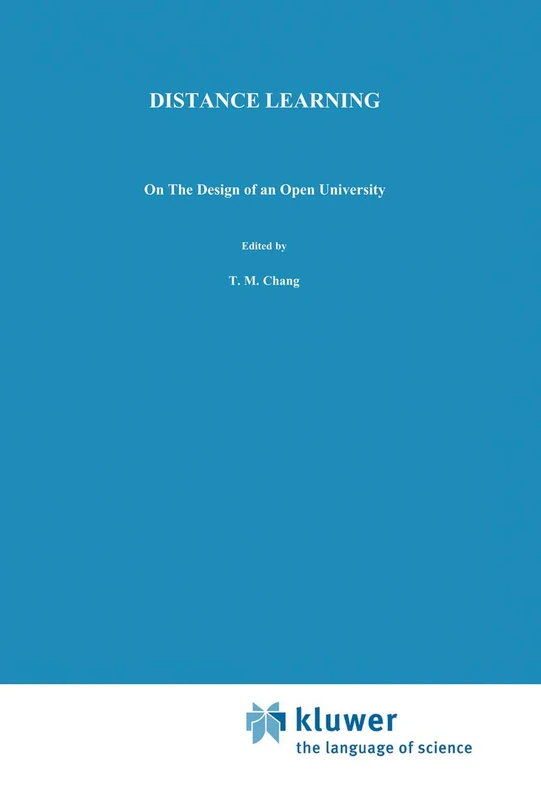 Distance Learning: On the Design of an Open University