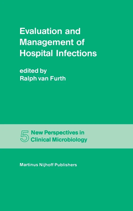 Evaluation and Management of Hospital Infections: 5 (New Perspectives in Clinical Microbiology, 5) - Image 1