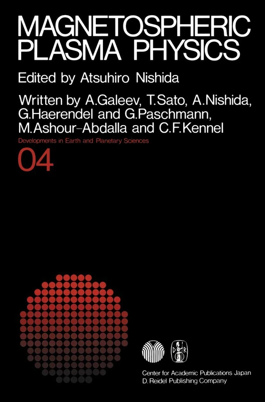 Magnetospheric Plasma Physics: 4 (Developments in Earth and Planetary Sciences, 4)