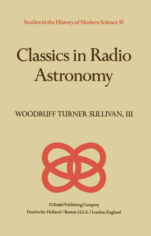 Classics in Radio Astronomy: 10 (Studies in the History of Modern Science, 10)