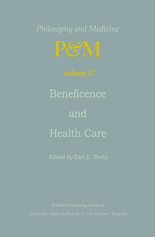 Beneficence and Health Care: 11 (Philosophy and Medicine, 11)