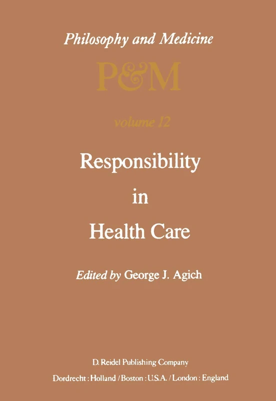 Responsibility in Health Care: 12 (Philosophy and Medicine, 12)