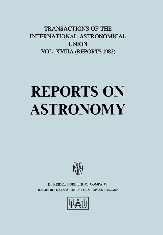 Reports on Astronomy (International Astronomical Union Transactions)