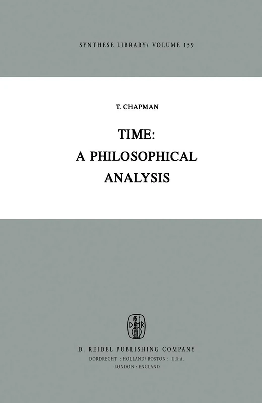 Time: A Philosophical Analysis: 159 (Synthese Library, 159) - Image 1