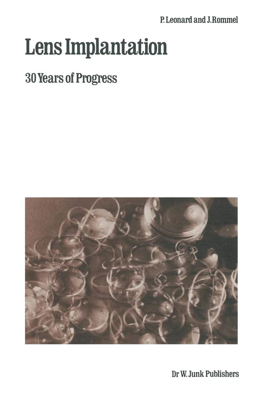 Lens Implantation: 30 Years of Progress: 4 (Monographs in Ophthalmology, 4)