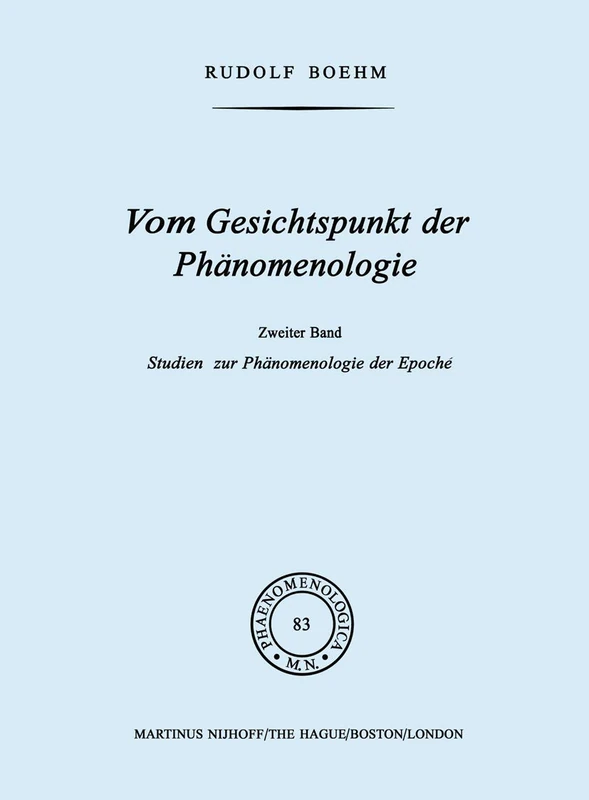 Vom Gesichtspunkt der Phänomenologie: Zweiter Band Studien zur Phänomelogie der Epoché: 83 (Phaenomenologica, 83)