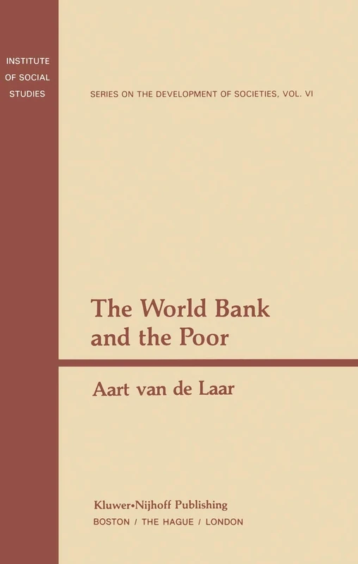 The World Bank and the Poor: 6 (Institute of Social Studies Series on Development of Societies, 6) - Image 1