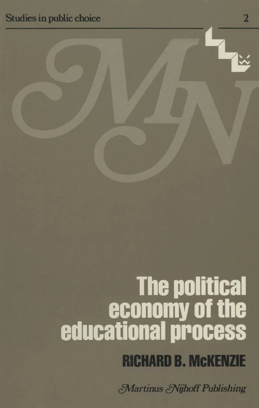 The political economy of the educational process: 2 (Studies in Public Choice, 2)