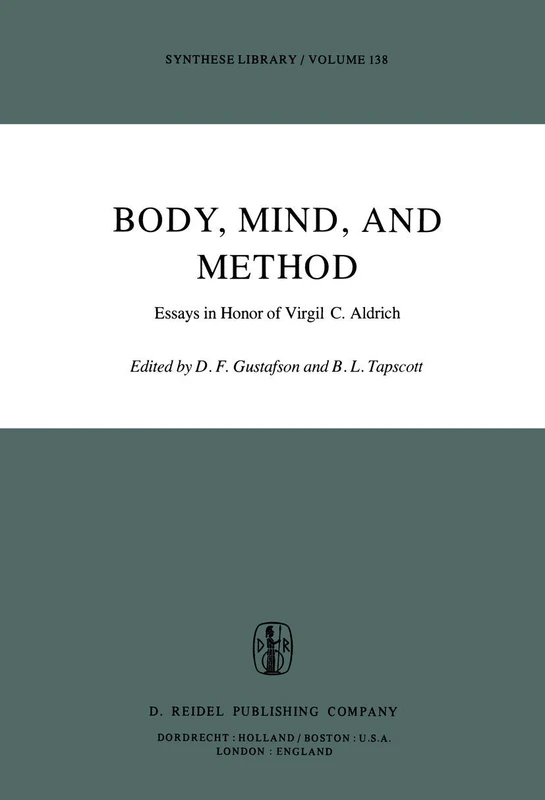 Body, Mind, and Method: Essays in Honor of Virgil C. Aldrich: 138 (Synthese Library, 138) - Image 1