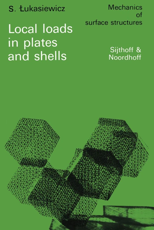 Local loads in plates and shells: 4 (Mechanics of Surface Structure, 4) - Image 1