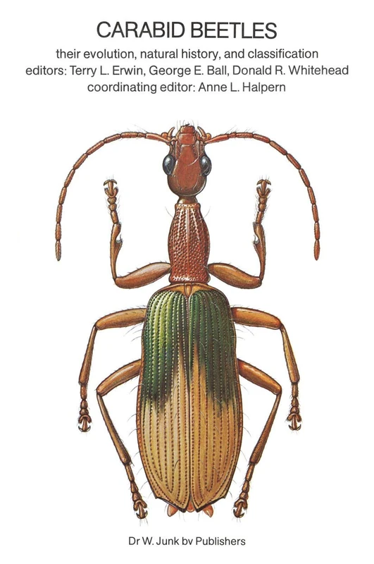 Carabid Beetles: Their Evolution, Natural History, and Classification