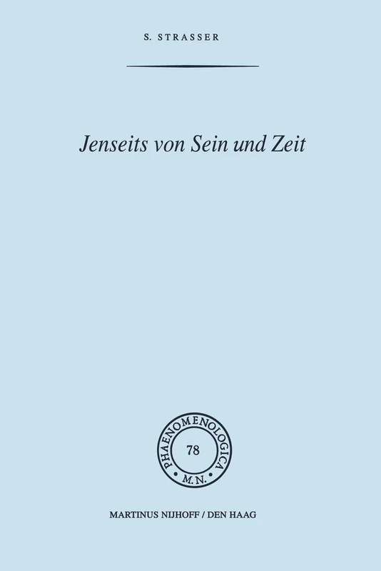 Jenseits von Sein und Zeit: Eine Einführung in Emmanuel Levinas’ Philosophie: 78 (Phaenomenologica, 78)